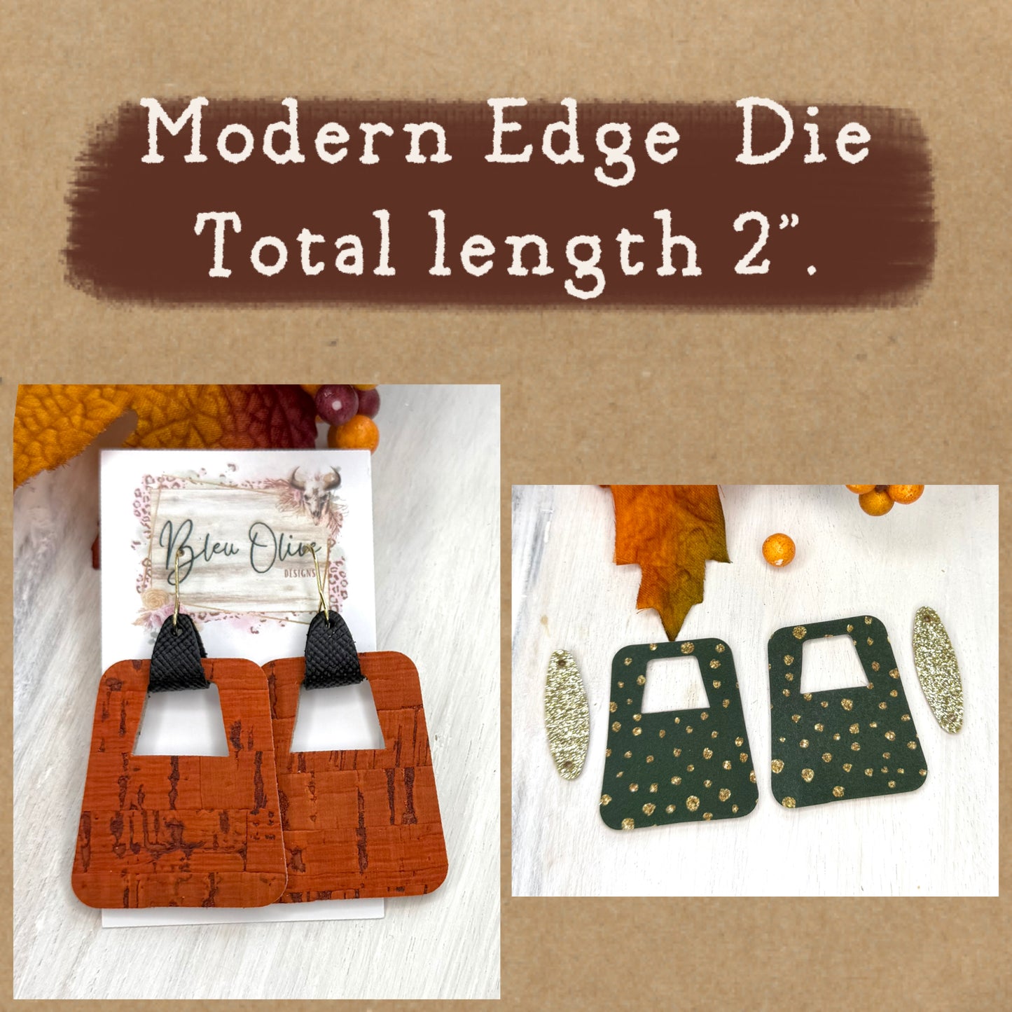 Modern Edge Die